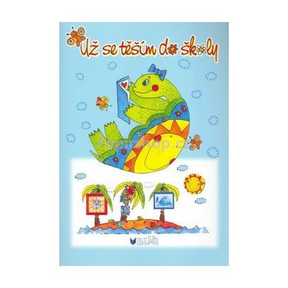 UŽ SE TĚŠÍM DO ŠKOLY